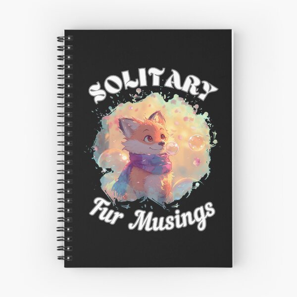 Item preview, Solitary Fur Musings. fox quote designed and sold by FoxVibes.