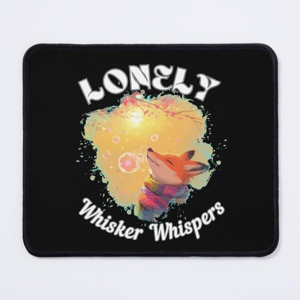 Item preview, Lonely Whisker Whispers. fox quote designed and sold by FoxVibes.