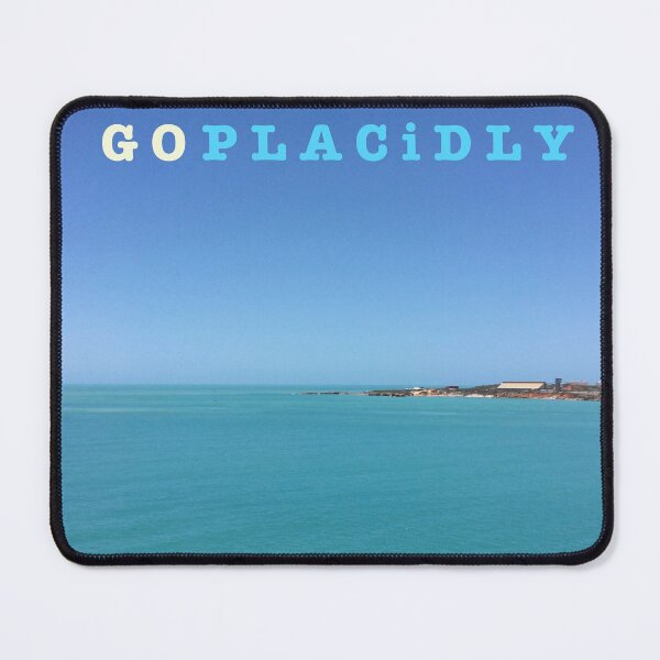 Item preview, GO PLACIDLY designed and sold by Robyn Williams.