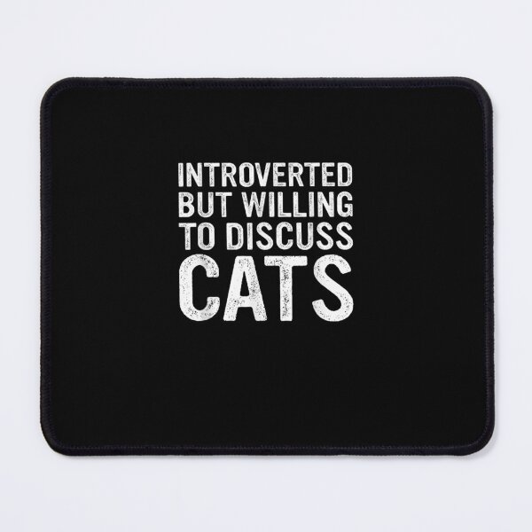 Item preview, Introverted But Willing To Discuss Cats Funny Cats lover designed and sold by Aljahorvat-art.