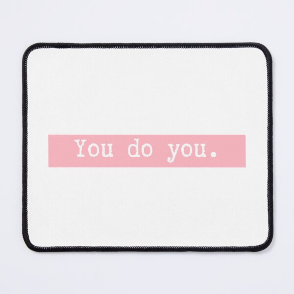 Item preview, You do you.  designed and sold by CharmStudio.