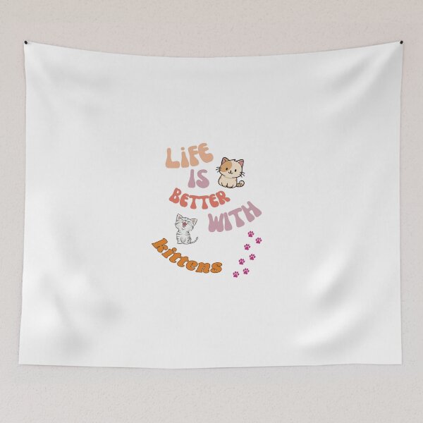 Item preview, Life is Better with kittens designed and sold by LindoDesign.