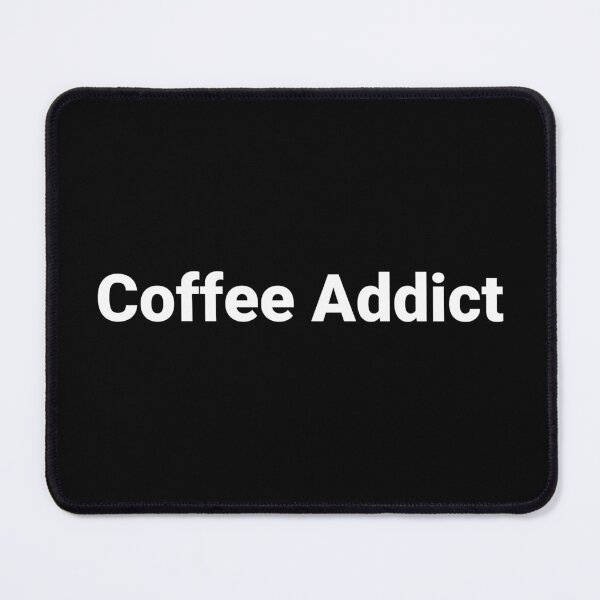 Item preview, Coffee Addict designed and sold by Text-based T-Shirts and Gifts.