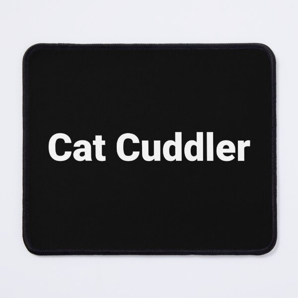 Item preview, Cat Cuddler designed and sold by Text-based T-Shirts and Gifts.