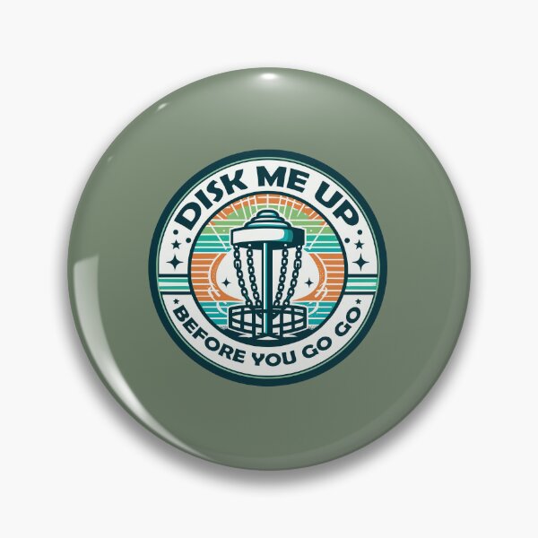 Item preview, Golf Disk Me Up Before You Go Go designed and sold by Daqomm.