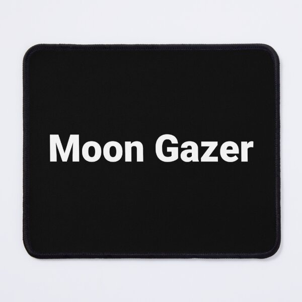 Item preview, Moon Gazer designed and sold by Text-based T-Shirts and Gifts.
