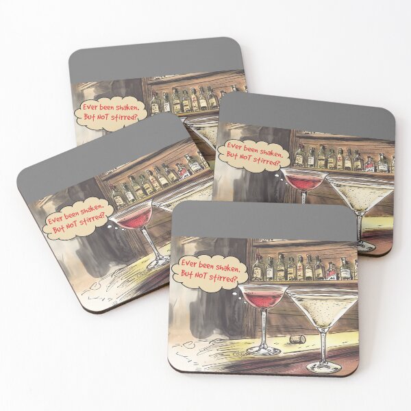 Shaken.  But not stirred. Coasters (Set of 4)