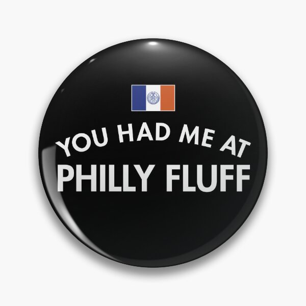 Item preview, You Had Me At Philly Fluff designed and sold by twHistory.