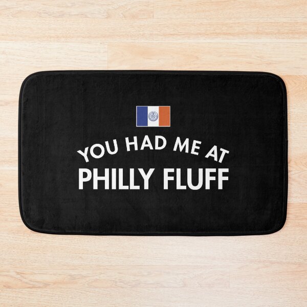 Item preview, You Had Me At Philly Fluff designed and sold by twHistory.