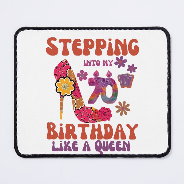Item preview, stepping into my 70th birthday like a queen designed and sold by ‪Anas Talbi‬‏.