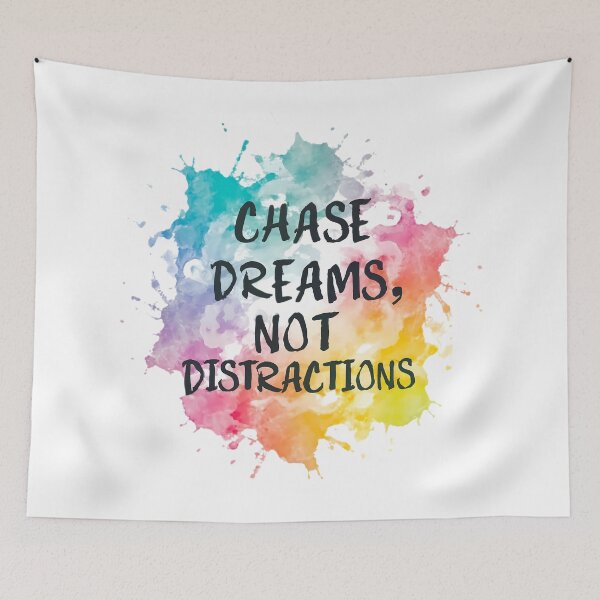 Item preview, Chase Dreams, Not Distractions designed and sold by WatermelonPink.