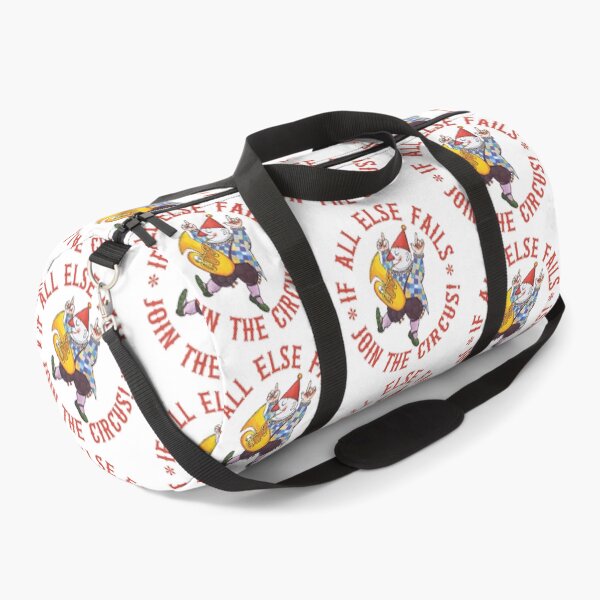 Item preview, If All Else Fails Join The Circus! - Humor designed and sold by SSustainable.