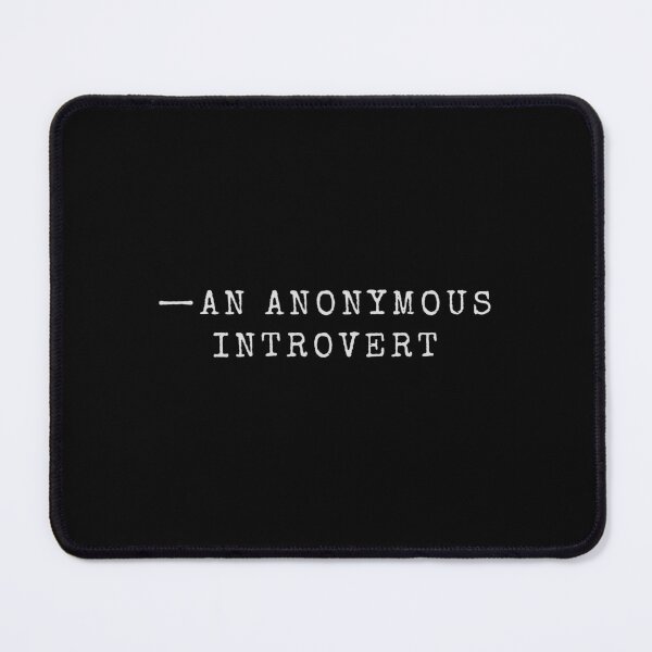 Item preview, AN ANONYMOUS INTROVERT  designed and sold by Detachedsoul.