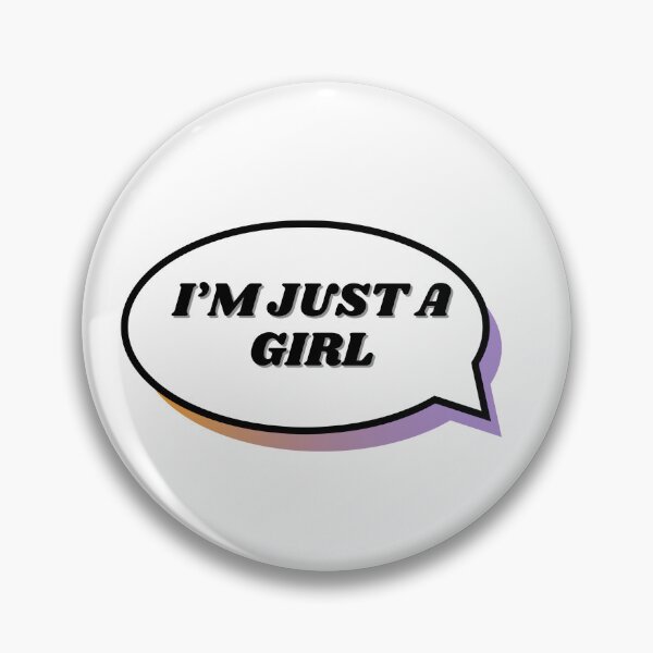 Item preview, I'M JUST A GIRL designed and sold by ChiWellness Shop.