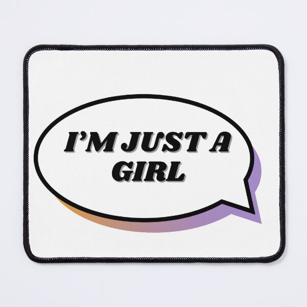 Item preview, I'M JUST A GIRL designed and sold by ChiWellness Shop.