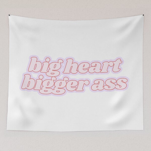 Item preview, big heart bigger ass designed and sold by Kaylagwill.
