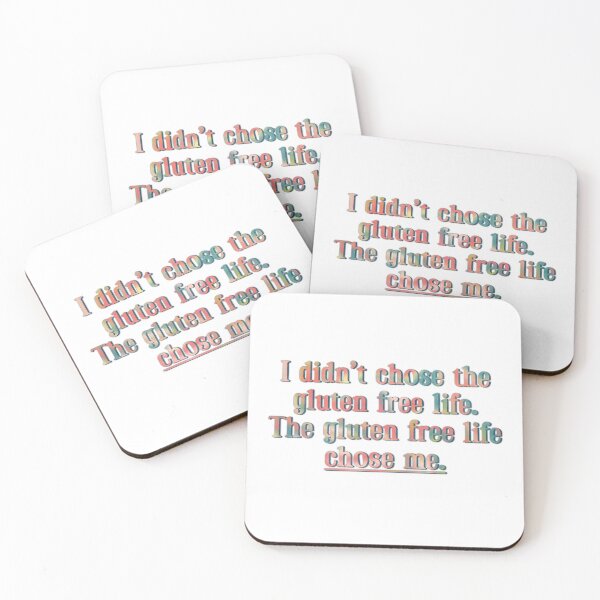 Item preview, I didn't chose the gluten free life designed and sold by Maryvmakesthese.
