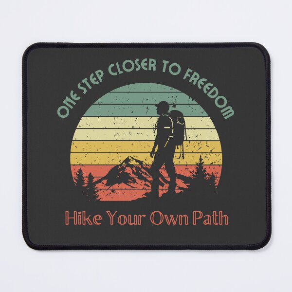 Item preview, Adventure Hiking, One Step Closer to Freedom designed and sold by supriyo-art.