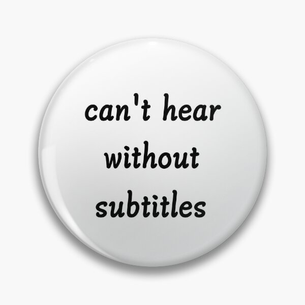Item preview, Can't hear without subtitles  designed and sold by CreativeKari.