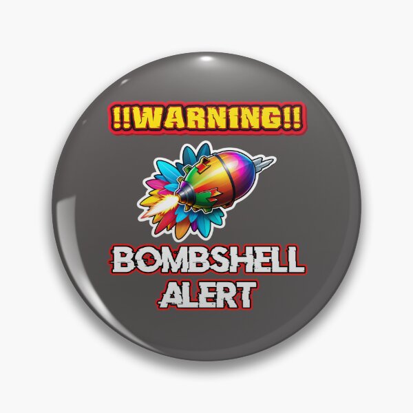 Item preview, Warning Bombshell Alert Logo designed and sold by TheArtOfPat.