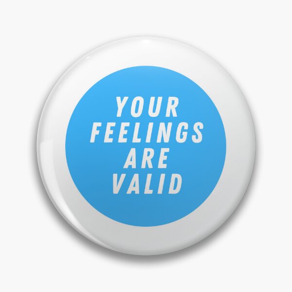 Item preview, Your Feelings Are Valid  designed and sold by CharmStudio.