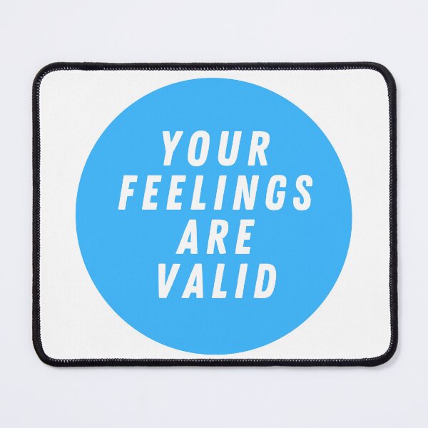 Item preview, Your Feelings Are Valid  designed and sold by CharmStudio.
