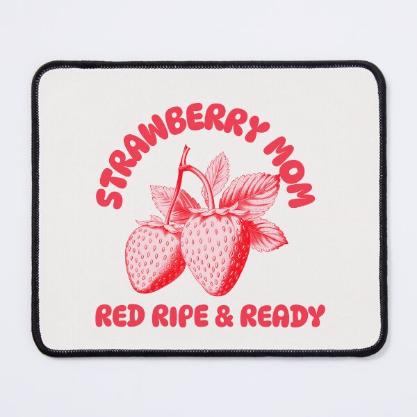 Item preview, red ripe and ready: strawberry mom.  designed and sold by ninjapineapple.