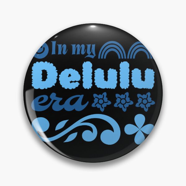 Item preview, In my present Delulu Era designed and sold by PB-Sandwich.