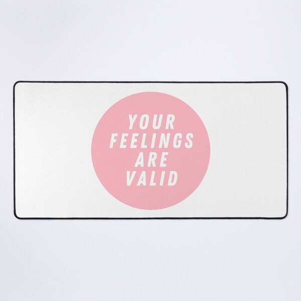 Item preview, Your Feelings Are Valid  designed and sold by CharmStudio.