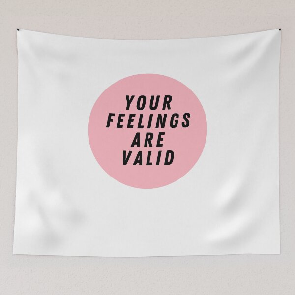 Item preview, Your Feelings Are Valid  designed and sold by CharmStudio.