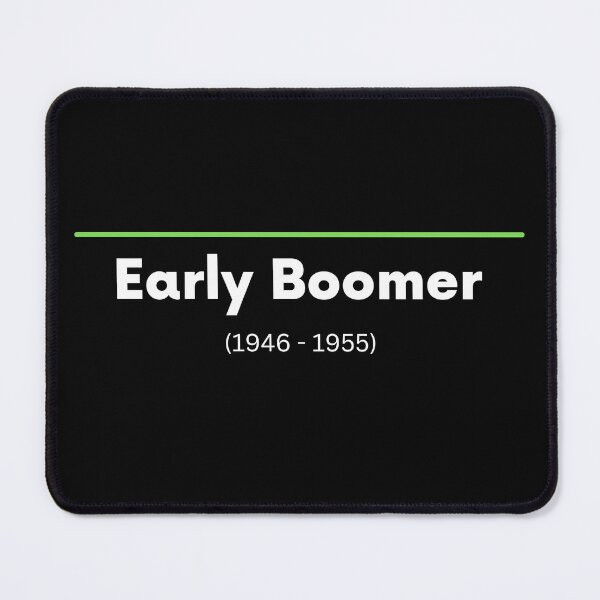 Item preview, Early Boomer (1946-1955) designed and sold by CerolBlue.