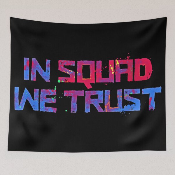 Item preview, In squad we trust designed and sold by LenaG56.