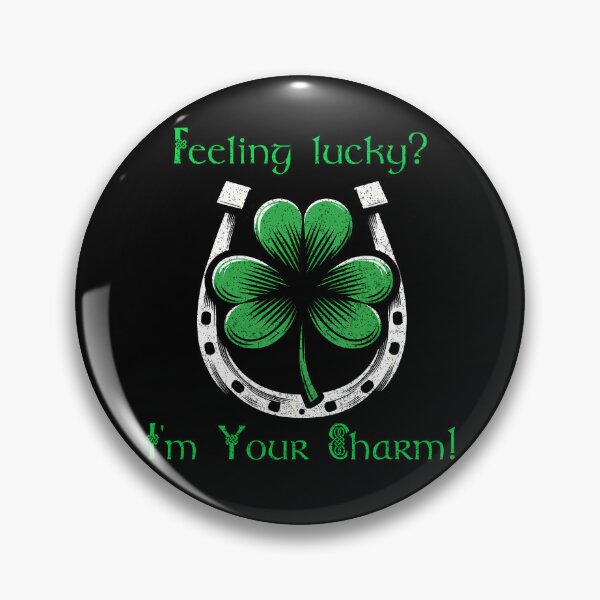 Item preview, St Patrick Day Shamrock Feeling lucky? I'm Your Charm!  designed and sold by Irbisinthebox.