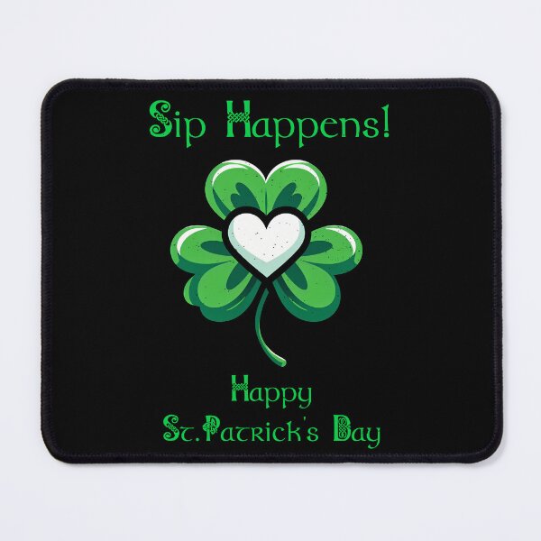 Item preview, St Patrick Day Shamrock Sip Happens! Happy St.Patrick's Day designed and sold by Irbisinthebox.
