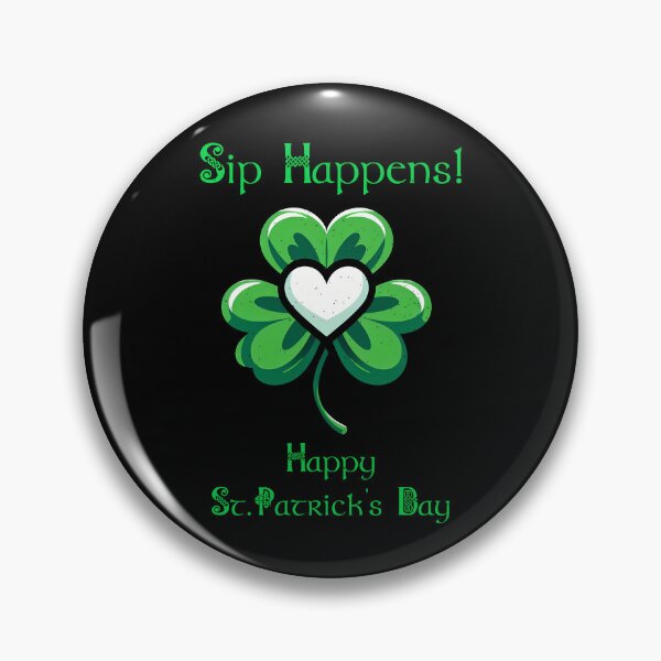 Item preview, St Patrick Day Shamrock Sip Happens! Happy St.Patrick's Day  designed and sold by Irbisinthebox.