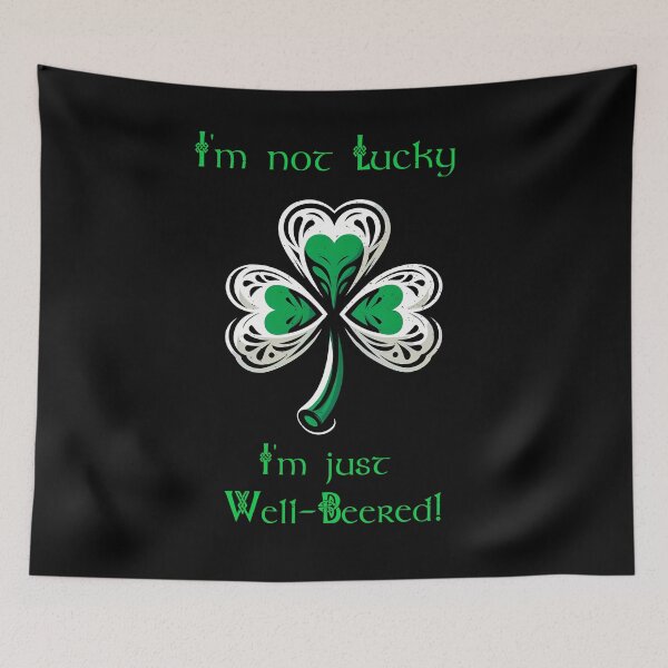 Item preview, St Patrick Day Shamrock I'm not Lucky, I'm just Well-Beered! designed and sold by Irbisinthebox.