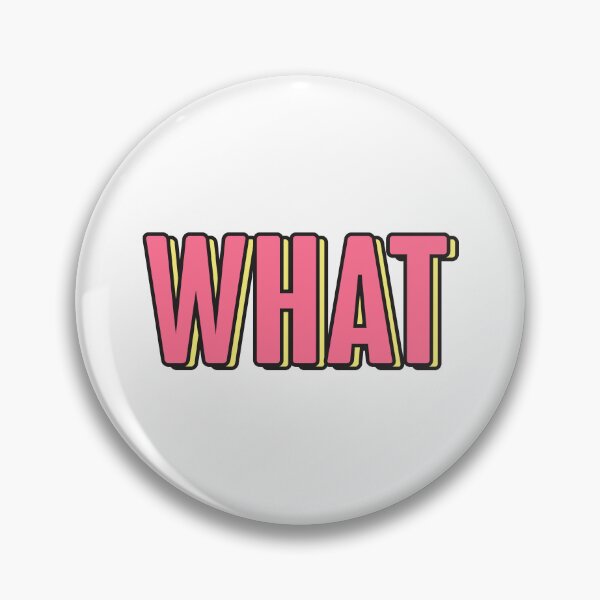 Item preview, What - word designed and sold by RemonMichel.