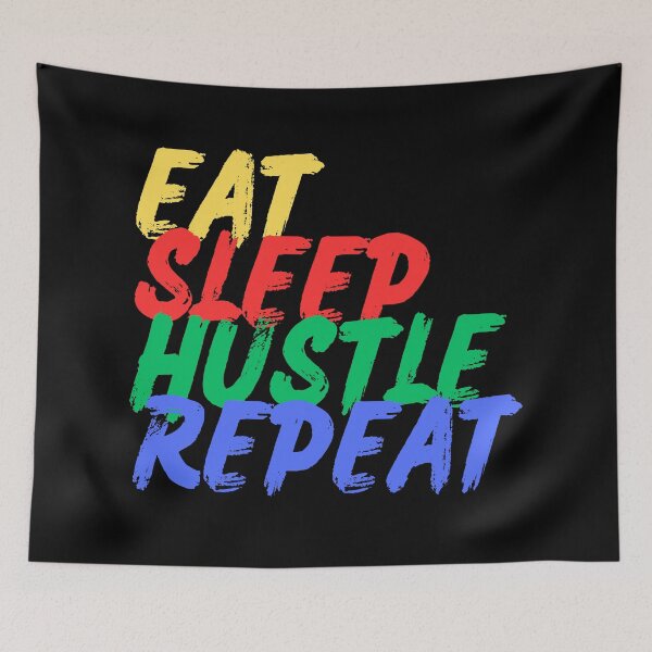 Item preview, Eat, Sleep, Hustle, Repeat (Mood Colors) designed and sold by MoodThreads.