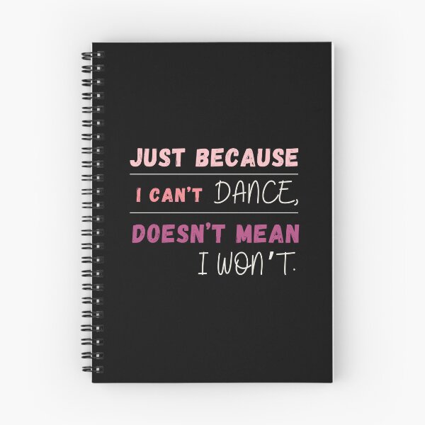 Item preview, Just Because I Can't Dance Doesn't Mean I Won't Essential T-shirt designed and sold by MAGness.