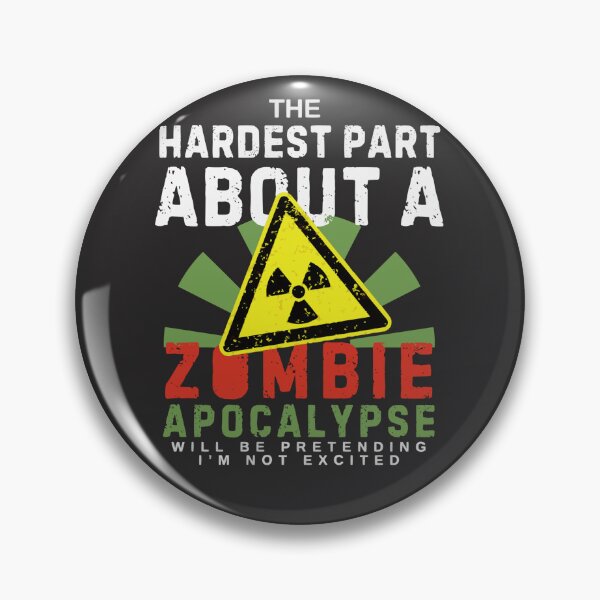 Item preview, Zombie apocalypse funny for zombie lovers  designed and sold by Kawabijutsu21.