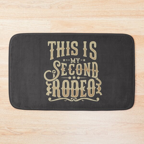 Item preview, "This is my second rodeo." designed and sold by GlowinUp Shop.