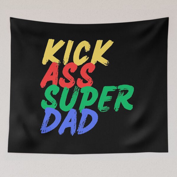 Item preview, Kick Ass Super Dad (Mood Colors) designed and sold by MoodThreads.