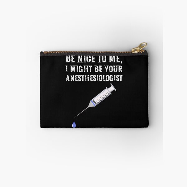 Item preview, Be nice to me, I might be your Anesthesiologist designed and sold by AncientAccent.