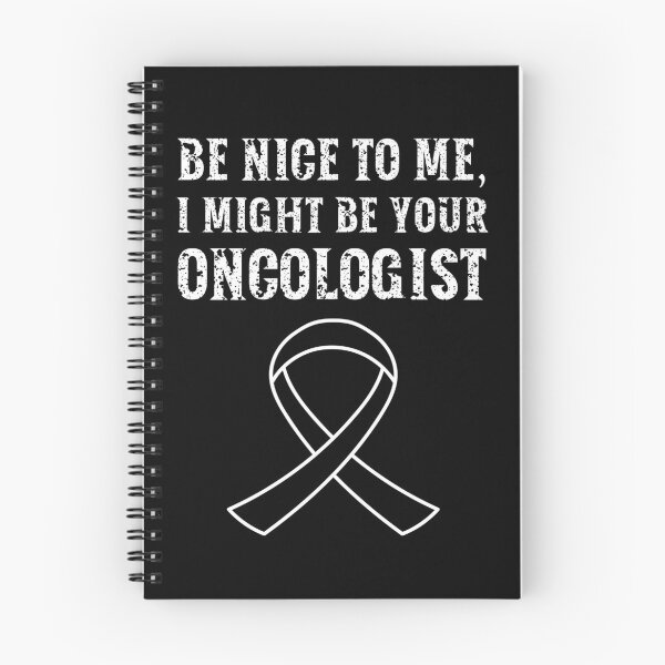 Item preview, Be nice to me, I might be your Oncologist designed and sold by AncientAccent.