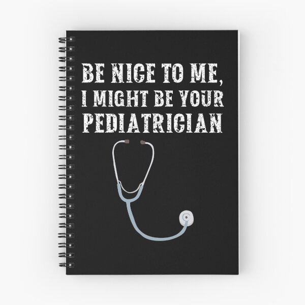 Item preview, Be nice to me, I might be your Pediatrician designed and sold by AncientAccent.