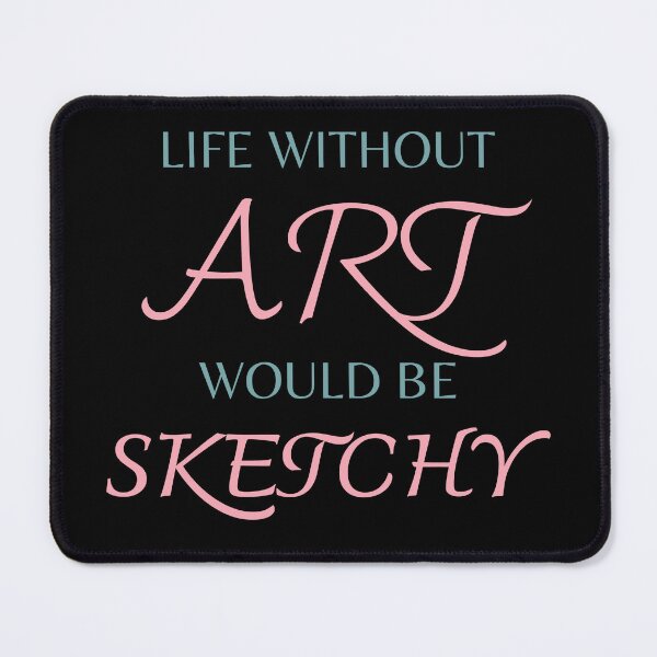 Item preview, Art teacher funny life without art would be sketchy teacher day designed and sold by Lulustarfox.