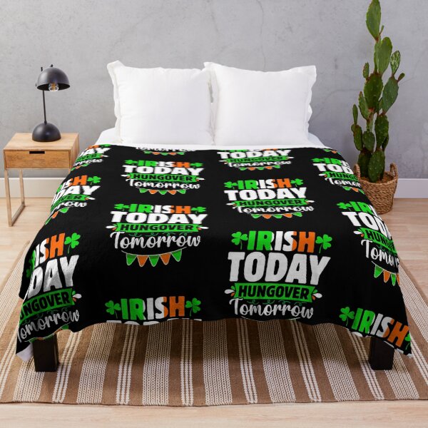 Item preview, Irish Today Hungover Tomorrow  designed and sold by WoodburyLake.