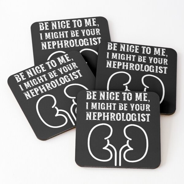 Item preview, Be nice to me, I might be your Nephrologist designed and sold by AncientAccent.