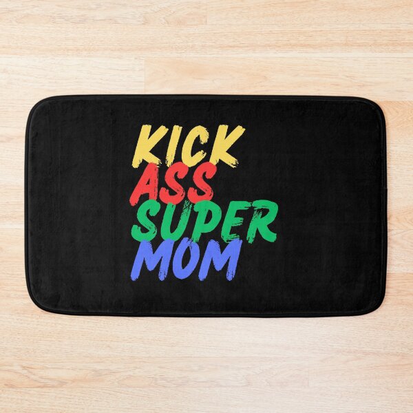 Item preview, Kick Ass Super Mom (Mood Colors) designed and sold by MoodThreads.