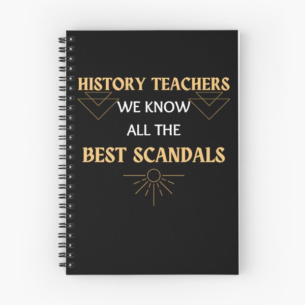 Item preview, History teacher funny we know all the best scandals teacher day designed and sold by Lulustarfox.